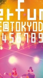 [MUSIC VIDEO] Perfume - 結成10周年、 メジャーデビュー5周年記念！ Perfume LIVE @東京ドーム 「1 2 3 4 5 6 7 8 9 10 11」(2011.02.09) (BDISO)