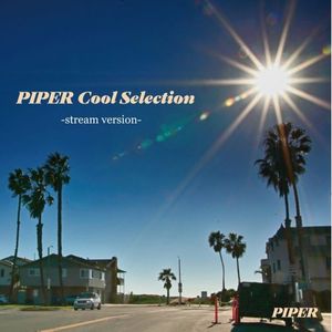 [Album] PIPER - PIPER Cool Selection (2023.05.31/MP3/RAR)