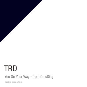 [Single] TRD - You Go Your Way - from CrosSing (2023.01.04/MP3/RAR)