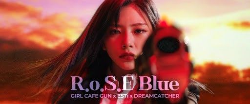 [MUSIC VIDEO] Dreamcatcher - R.o.S.E BLUE [MP4 1080p / WEB / Bugs] [2020.07.15]