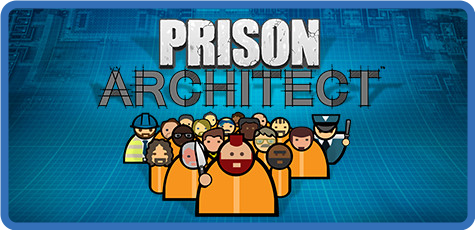 [PC] Prison Architect v10905-GOG