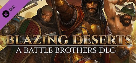 [PC] Battle Brothers Blazing Deserts v1.5.0.14-I KnoW