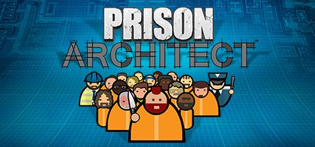 [PC] Prison Architect v11056-GOG