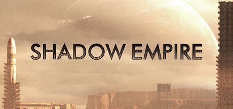[PC] Shadow Empire v1.20.03-GOG