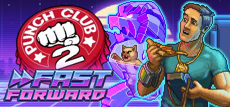 [PC] Punch Club.2.Fast Forward-RUNE