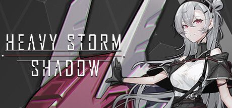 [PC] Heavy Storm Shadow-TENOKE