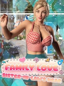 [231121][DanGames] Family Love: Sister-in-Law's Heart (English)
