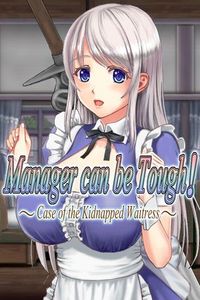 ☄️RELEASE☄️[230727][Eroge Japan] Manager can be Tough!: Case of the Kidnapped Waitress [v1.06R-18 ENG]