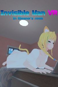 ☄️RELEASE☄️[220726][GamesSafu] Invisible Man VR In Eleanor's room [v1.91 ENG]