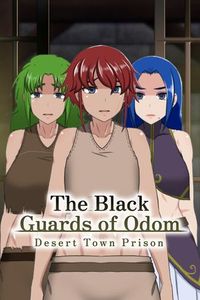 ☄️RELEASE☄️[231216][Kagura Games] The Black Guards of Odom - Desert Town Prison 18+ [ENG]