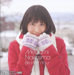 [ASL] Nakajima Megumi - Be With You [MP3] [w Scans]