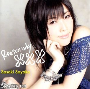 [ASL] Sasaki Sayaka - Dakara Boku wa H ga Dekinai OP - Reason why XXX [MP3] [w Scans]