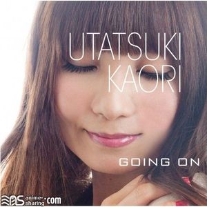 [ASL] Utatsuki Kaori - GOING ON [MP3]