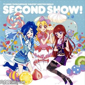 [ASL] STAR☆ANIS - Aikatsu! Audition Single 2 - SECOND SHOW! [MP3] [w Scans]