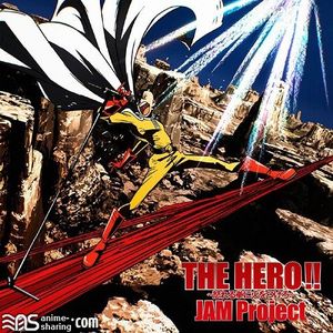 [ASL] JAM Project - ONE PUNCH MAN OP - THE HERO !! ~Ikareru Kobushi ni Hi wo Tsukero~ [MP3]