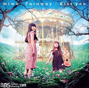 [ASL] miwa - Gin no Saji OP - Faraway／Kiss you [MP3] [w Scans]