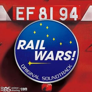 [ASL] Various Artists - RAIL WARS! ORIGINAL SOUNDTRACK [MP3]