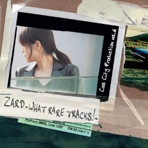[Album] ZARD - Cool City Production Vol.6 - ZARD - What Rare Tracks- [FLAC / CD] [2004.03.02]
