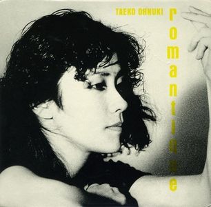 [Album] 大貫妙子 (Taeko Onuki) - Romantique [FLAC / CD] [1980.07.21]