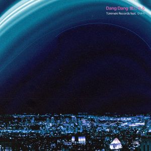 [Single] Tokimeki Records - Dang Dang 気になる (feat. ひかり) [FLAC / WEB] [2020.09.30]