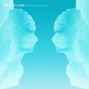 [Single] Tokimeki Records - Miracle Love (feat. asmi) [FLAC / 24bit Lossless / WEB] [2021.10.13]