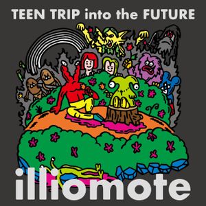 [Album] illiomote - Teen Trip Into The Future (2021) [FLAC 24bit/48kHz]