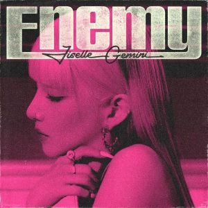 [Single] Jiselle (지젤) - Enemy (feat. GEMINI) [FLAC / 24bit Lossless / WEB] [2023.05.27]