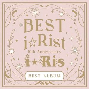 [Album] i*Ris - 10th Anniversary Best Album 〜Best i☆Rist〜 [FLAC / 24bit Lossless / WEB] [2022.11.07]