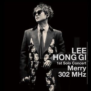 [Album] 이홍기 (Lee Hong Gi) - Live - 2015 Solo Concert -Merry 302 MHz- [FLAC / 24bit Lossless / WEB] [2020.09.01]