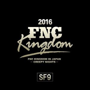 [Single] SF9 - Live 2016 FNC KINGDOM -CREEPY NIGHTS- [FLAC / 24bit Lossless / WEB] [2020.09.01]