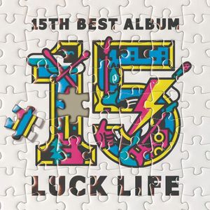 [Album] LuckLife - LUCK LIFE (Incomplete Edition) [FLAC / WEB] [2023.07.05]