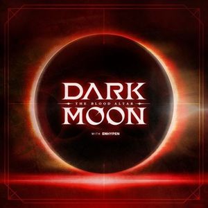 [Single] ENHYPEN (엔하이픈) - DARK MOON : THE BLOOD ALTAR 2nd Soundtrack [FLAC / 24bit Lossless / WEB] [2023.07.31]