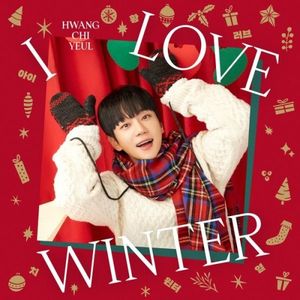 [Single] Hwang Chi Yeul (황치열) - I LOVE WINTER [FLAC / 24bit Lossless / WEB] [2023.12.11]