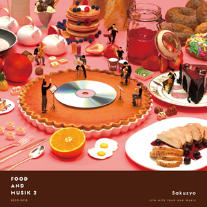 [M3-45] sakuzyo.com (Sakuzyo) - Food and Musik 2 (2020) [CD FLAC/320K]
