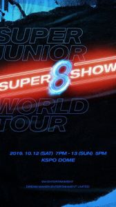 [MUSIC VIDEO] 슈퍼주니어 - Super Junior World Tour SUPER SHOW 8 INFINITE TIME (2020.08.07) (WEBRIP)