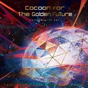 [Album] Fear, and Loathing in Las Vegas - Cocoon for the Golden Future (Instrumental ver.) (2023.03.29/MP3/RAR)