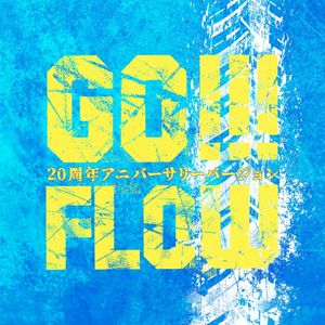 [Single] FLOW - GO!!! (20th anniversary version) (2023.06.26/MP3+Flac/RAR)