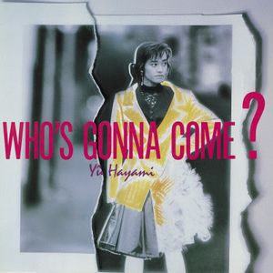 [Album] 早見優 / Yuu Hayami / You Hayami - Who's Gonna Come? (1988.03.25/Flac/RAR)