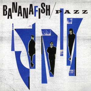 [Album] Pazz - Bananafish (1987/Flac/RAR)