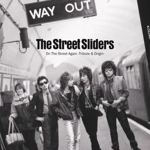 [Album] The Street Sliders - On The Street Again -The Street Sliders Tribute & Origin- (Origin) (2023.03.22/MP3/RAR)