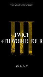 [MUSIC VIDEO] TWICE 트와이스 - TWICE 4TH WORLD TOUR 'III' IN JAPAN (2023.02.21) (BDREMUX)