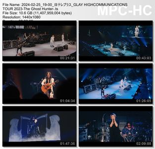 [TV-Variety] GLAY HIGHCOMMUNICATIONS TOUR 2023 -The Ghost Hunter- (NTV+ 2024.02.25)