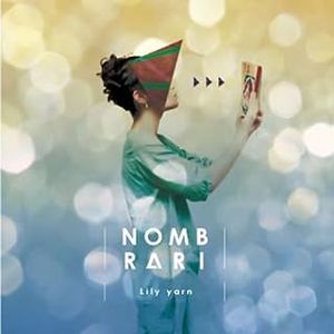 [Album] ノンブラリ / Nombrari - Lily yarn (2023.07.27/MP3/RAR)