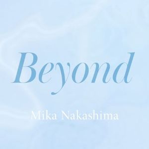 [Single] 中島美嘉 - Beyond (2023.03.22/MP3+Flac/RAR)