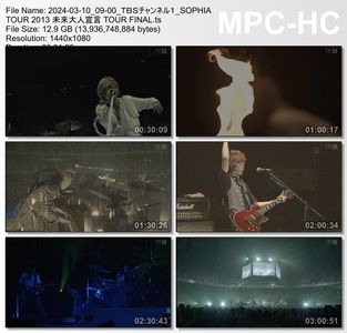 [TV-Variety] SOPHIA TOUR 2013 "未来大人宣言" TOUR FINAL (TBS Channel 1 2024.03.10)
