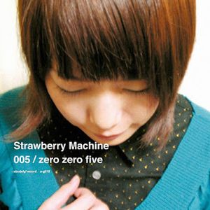 [Album] Strawberry Machine - Zero Zero Five ~005~ (2000.03.10/Flac/RAR)