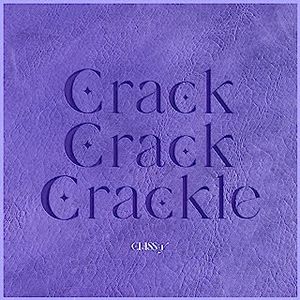 [Single] CLASS:y - Crack-Crack-Crackle (2023.07.15/MP3+Hi-Res FLAC/RAR)