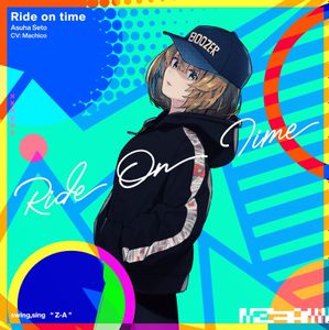 [Single] swing,sing Project: Ride On Time / Asuha Seto (CV: Machico) 瀬戸明日葉 (CV:Machico) (2023.02.17/MP3+Flac/RAR)