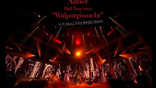 [MUSIC VIDEO] Aimer - Aimer Hall Tour 2022 Walpurgisnacht Live at TOKYO GARDEN THEATER (2022.09.07) (BDMV)