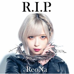 [Single] ReoNa - R.I.P. (Special Edition) [FLAC / 24bit Lossless / WEB] [2023.11.15]